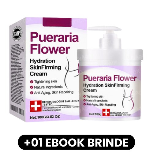 Pueraria Flower - Creme Firmador para Pele - Mania das CoisasPueraria Flower - Creme Firmador para PeleMania das Coisas